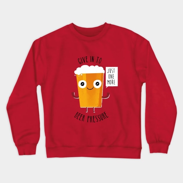 Beer Pressure Crewneck Sweatshirt by Made With Awesome